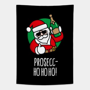 Prosecc- ho ho ho prosecco funny Santa Claus wine funny Christmas Ugly Christmas Tapestry