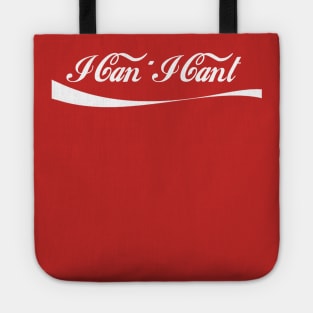 I can I can't Tote