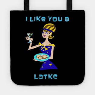 i like you a Latke Happy Hanukah Tote