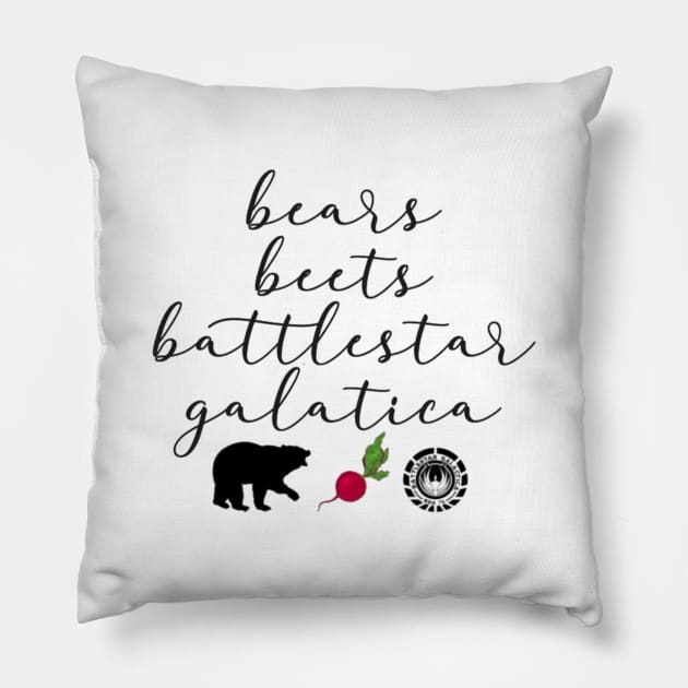 “Bears, Beets, Battlestar Galatica” Pillow by sunkissed