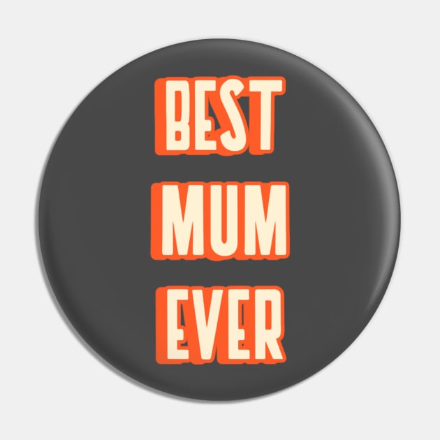 Best mum ever Pin by AllPrintsAndArt