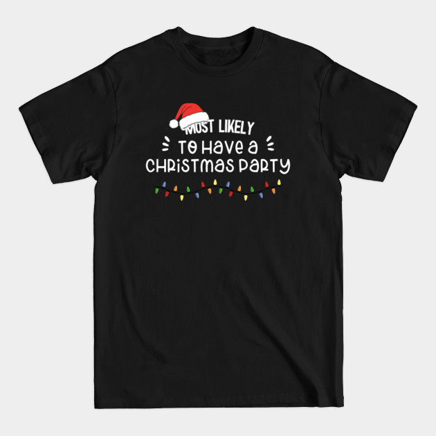 Disover CHRISTMAS PARTY - Family Christmas Matching - T-Shirt