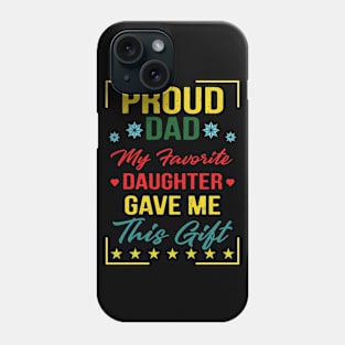 My Daughter Gave Me This Gift Phone Case