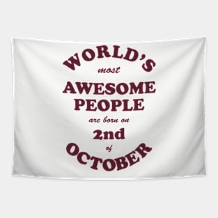 World's Most Awesome People are born on 2nd of October Tapestry