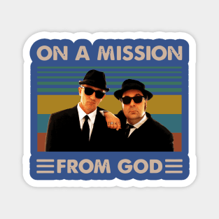 We're On A Mission From God 2 Magnet