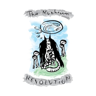 the mushroom revolution T-Shirt