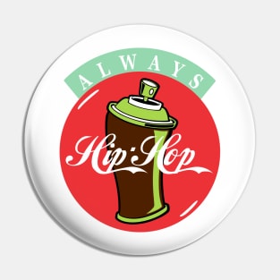 Always Hiphop Pin