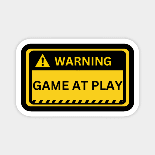 game at play- yellow warning sign Magnet