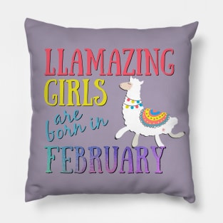 Llama Llamazing Girls Are Born In February Birthday Design Pillow