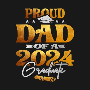 Proud Dad of a 2024 Graduate Class of 2024 Senior T-Shirt