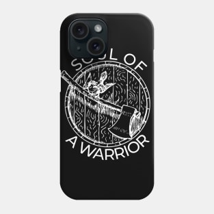 Soul Of A Warrior Phone Case