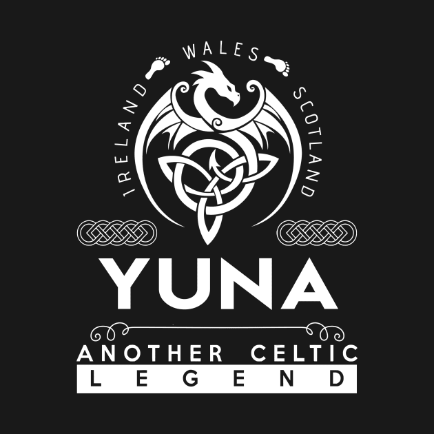 Yuna Name T Shirt - Another Celtic Legend Yuna Dragon Gift Item by harpermargy8920