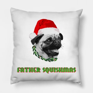 Father Squishmas Pug Pillow