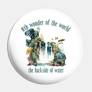 8th wonder of the world, the backside of water - Jungle Cruise Pin