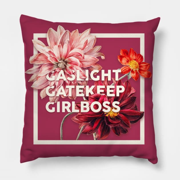 Gaslight Gatekeep Girlboss (Red)- Funny Live Love Laugh poke fun parody | Gas light Gate keep Girl boss | Wine Mom meme Pillow by anycolordesigns