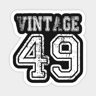Vintage 49 2049 1949 T-shirt Birthday Gift Age Year Old Boy Girl Cute Funny Man Woman Jersey Style Magnet