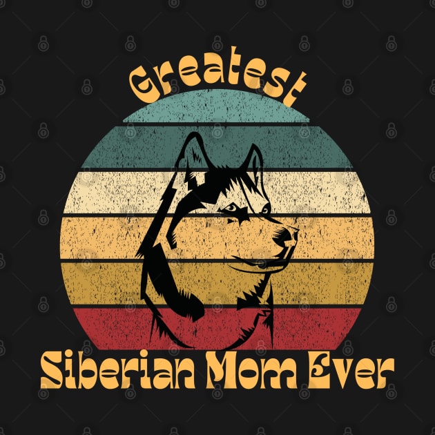 Greatest Siberian Mom by TrapperWeasel