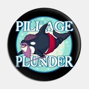 Pillage & Plunder Pin