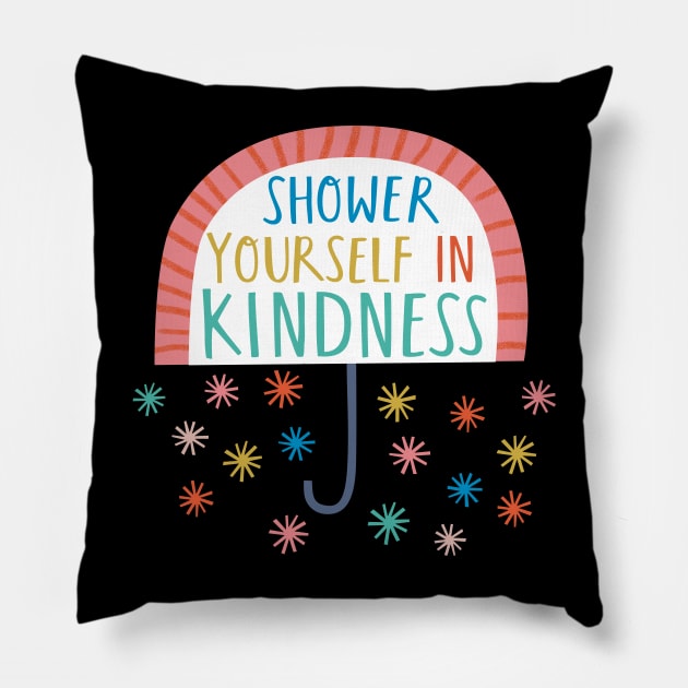 Kindness Shower Pillow by Rosalind Maroney Illustration