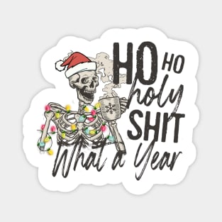 HO HO HOLY SHIT WHAT A YEAR, Skeleton Christmas Magnet