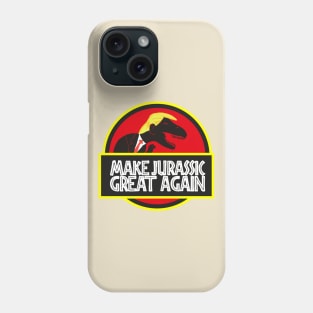 Make Jurassic great again Phone Case