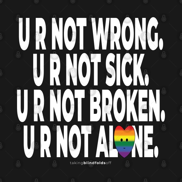 ... you are not alone. - human activist - LGBT / LGBTQI (134) by takingblindfoldsoff