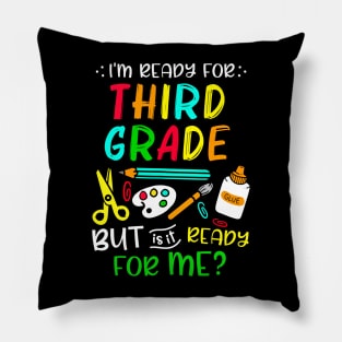 Back To School Ready For Third Grade First Day Of School Pillow
