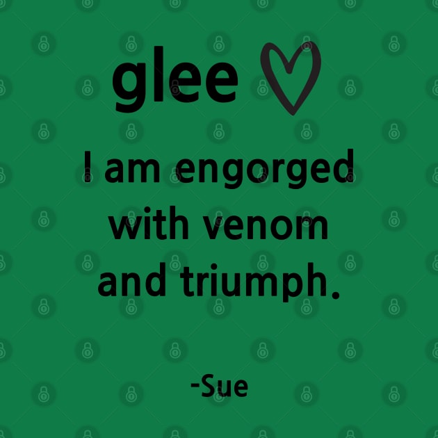 Glee/Sue/Engorged with Venom by Said with wit