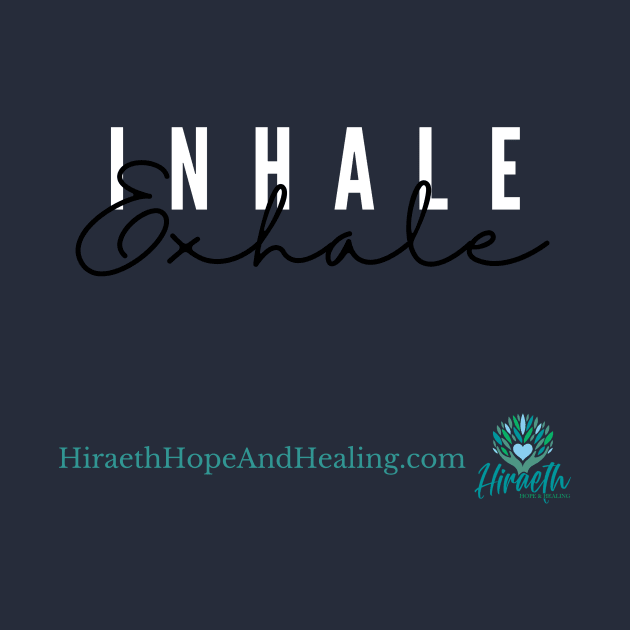 Inhale/Exhale by Hiraeth Hope & Healing