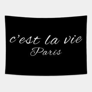 C'est la Vie Paris French Phrase "Such is Life" Tapestry