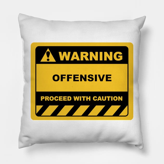 Funny Human Warning Label / Sign OFFENSIVE Sayings Sarcasm Humor Quotes Pillow by ColorMeHappy123