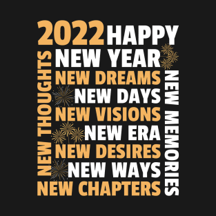 Happy New Year 2022 T-Shirt