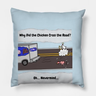 Why did the Chicken Cross the Road? Pillow