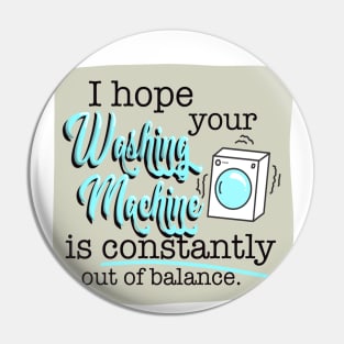 First World Curse - Washing Machine Pin