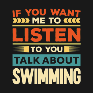 Talk About Swimming T-Shirt