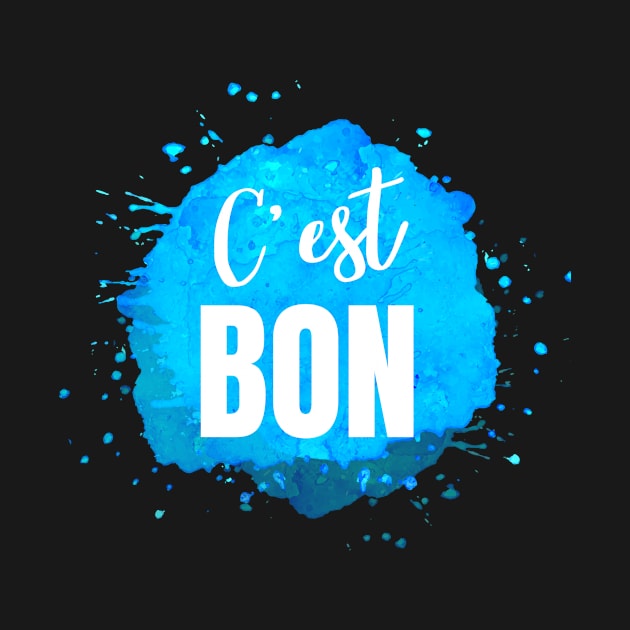 C'est Bon Blue French Phrase for It's Good by JanesCreations