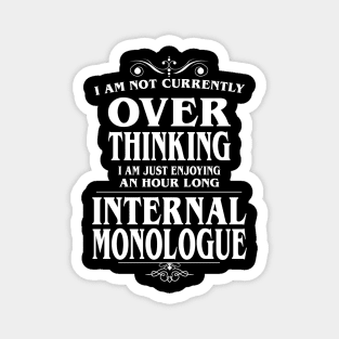 Introvert Overthinking - Overthinker sarcastic fun Magnet