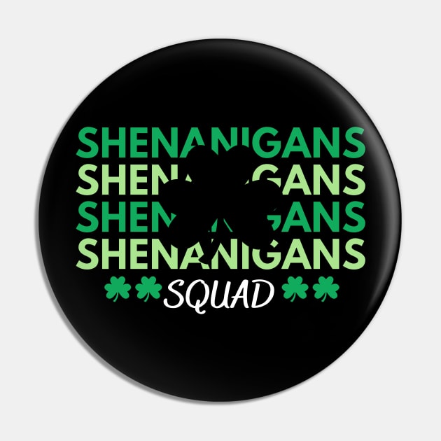 Shenanigans Squad st Patricks day Pin by TrippleTee_Sirill