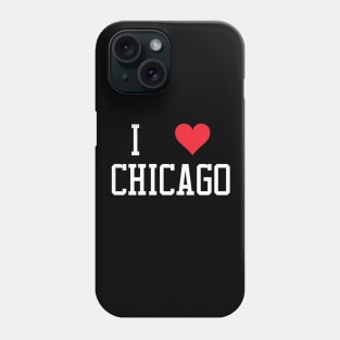 I love Chicago Phone Case