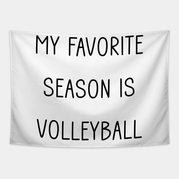 My Favorite Season is Volleyball Tapestry by Tomorrowland Arcade