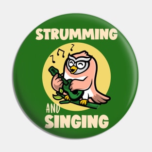 Strumming and Singing Pin