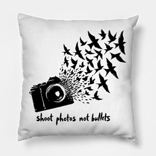 Shoot photos not bullets - Black Birds and camera Pillow