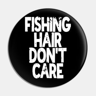 Fishing Hair Don't Care Pin