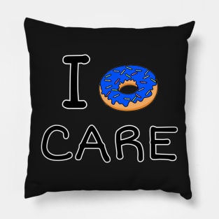 I Donut care Pillow