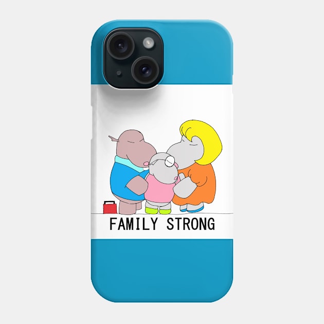 family strong Phone Case by Little but Mighty