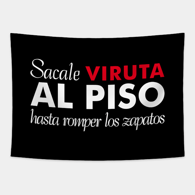 Sacale Viruta al Piso Tapestry by NMdesign