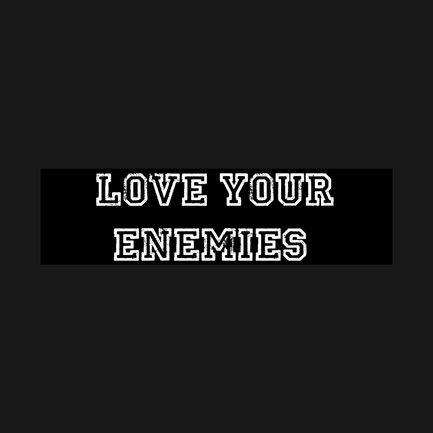 Love Your Enemies Christian Bumper Sticker by thecamphillips