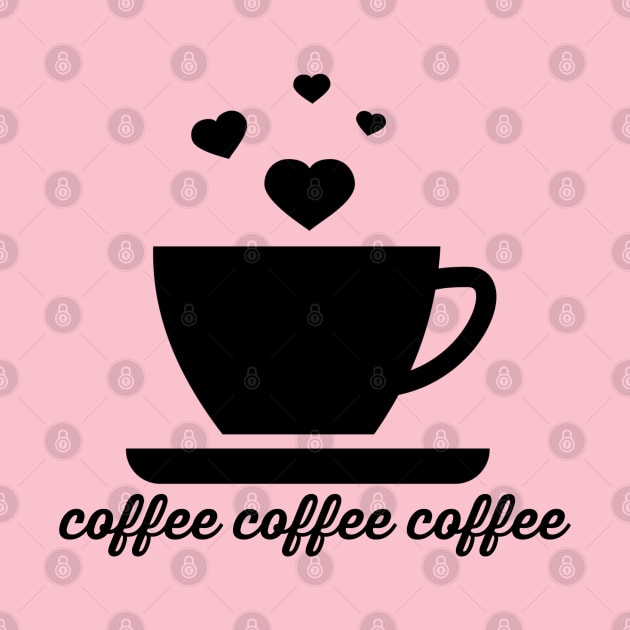 coffee coffee coffee - hearts mug by Stars Hollow Mercantile