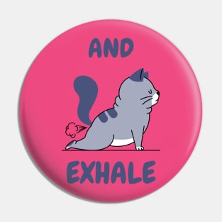 And Exhale Pin