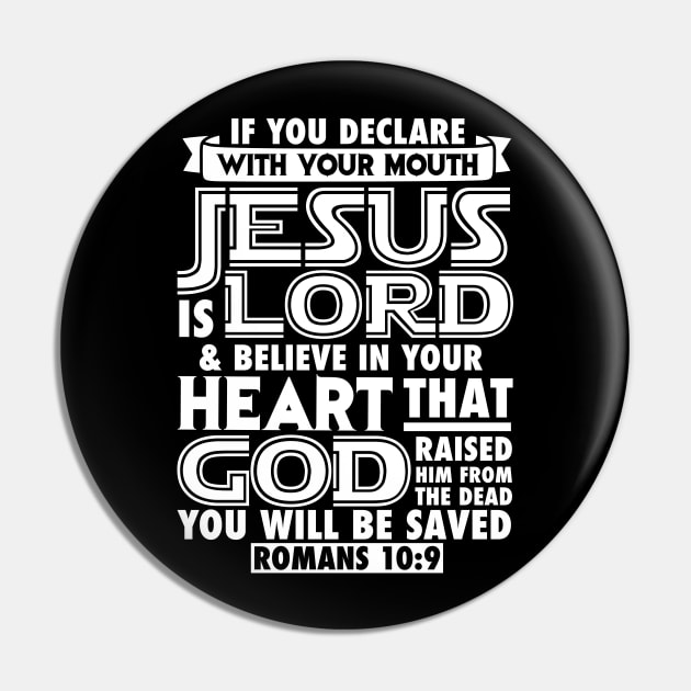 Romans 10:9 Jesus is Lord Pin by Plushism